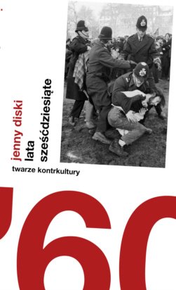 Lata sześćdziesiąte
Jenny Diski
seria Twarze kontrkultury