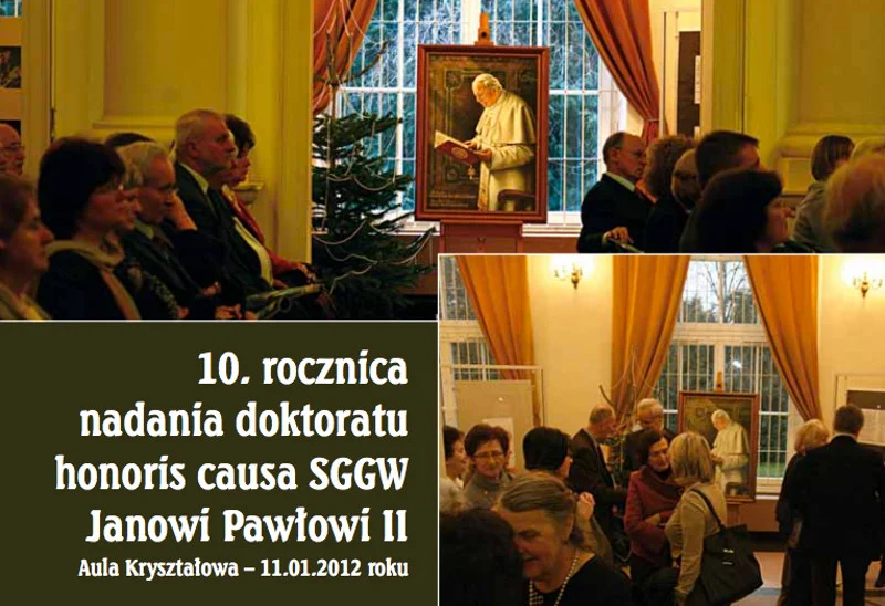 Na SGGW świętowano 10. rocznicę przyznania Janowi Pawłowi II tytułu honoris causa. W uroczystościach uczestniczyli m.in. pymas J. Glemp, czy kard. K. Nycz.