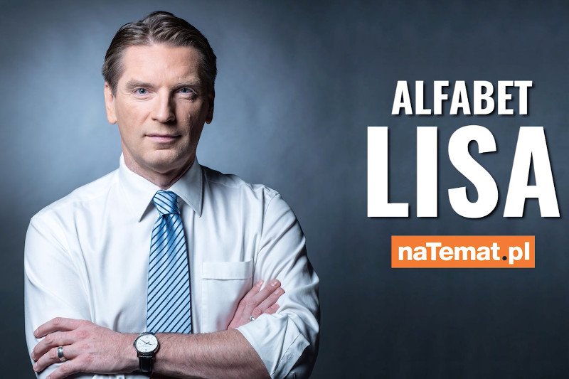 Polityczny alfabet Tomasza Lisa.