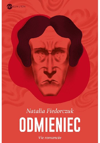 Natalia Fiedorczuk
Odmieniec
Vie romancee