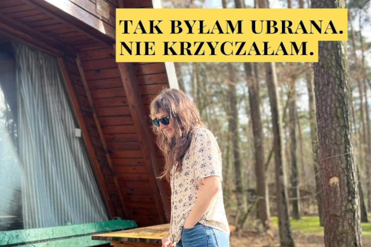 "Tak byłam ubrana. Nie krzyczałam". Umorzono sprawę gwałtu na pani Annie.