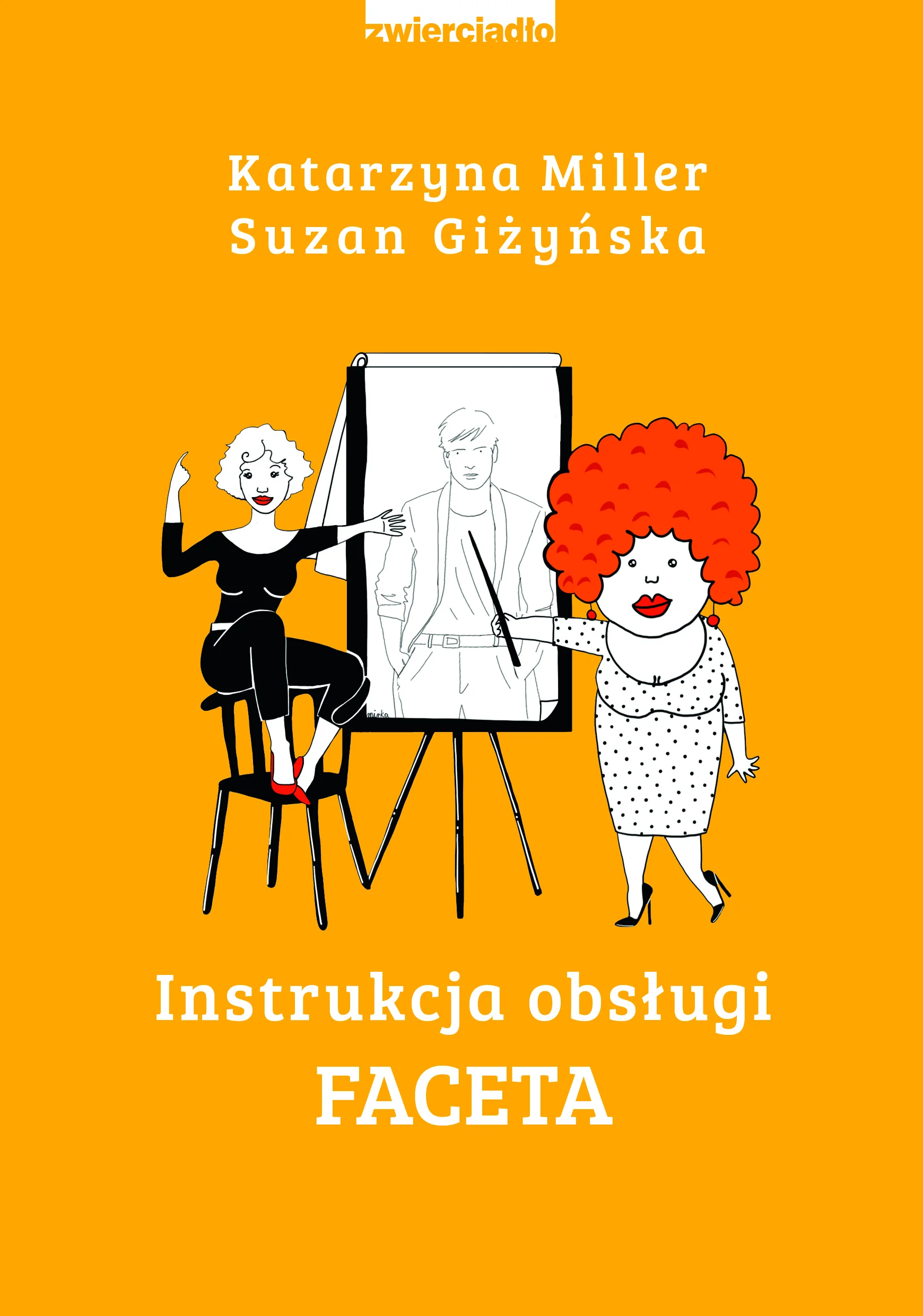 "Instrukcja..." ukazała się nakładem Wydawnictwa Zwierciadło