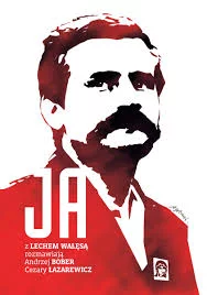 Książka "Ja. Rozmowa z Lechem Wałęsą" już w księgarniach