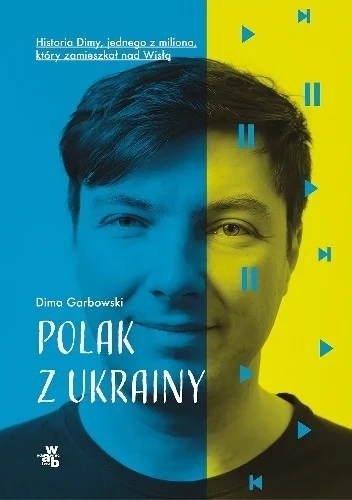 Dima Garbowski
Polak z Ukrainy