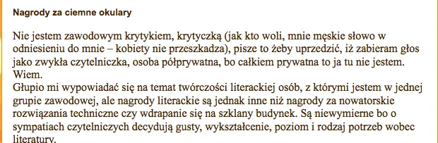 Kalicińska jest zasmucona pesymistycznym wydźwiękiem prozy nagradzanej w Polsce.