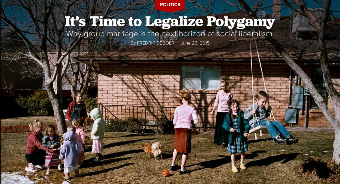 Publicysta z "Politico" najgłośniej (jak do tej pory) zaapelował o legalizację poligamii