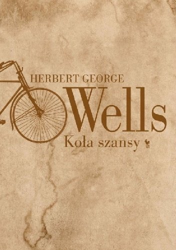 Herbert George Wells
Koła szansy