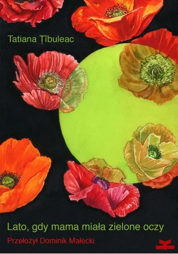 Tatiana Tinuleac
Lato, gdy mama miała zielone oczy