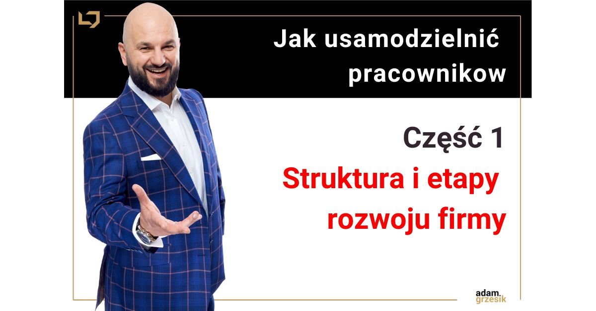 Adam Grzesik - sprytne porady dla przedsiębiorców