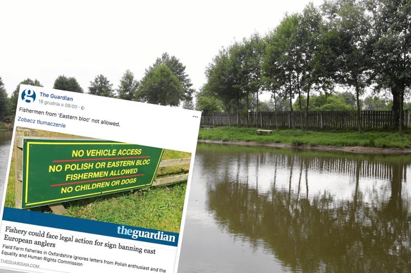 Zakaz wchodzenia dla wędkarzy z Polski i bloku wschodniego" – taki napis pojawił się przy jednym ze stawów w Wielkiej Brytani.