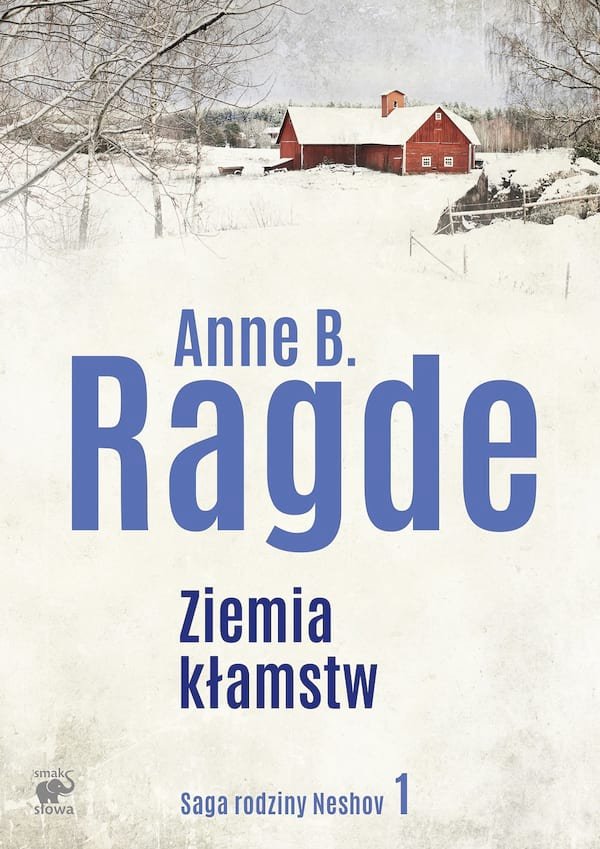 Anne B. Ragde "Ziemia kłamstw"