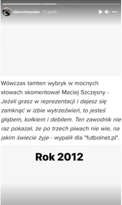 Peszko wspomina wypowiedź Szczęsnemu.