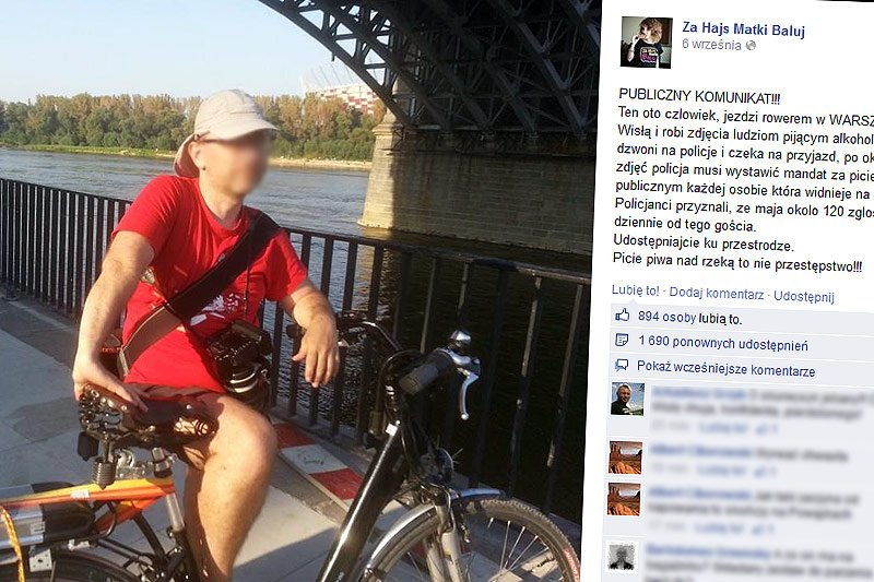Pewien warszawski rowerzysta spędza czas na wyłapywaniu pijących piwo nad Wisłą i donoszeniu na nich policji i straży miejskiej.