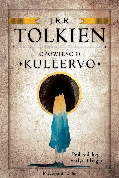 J.R.R.Tolkien "Opowieść o Kullervo" [pod redakcją Verlyn Flieger]