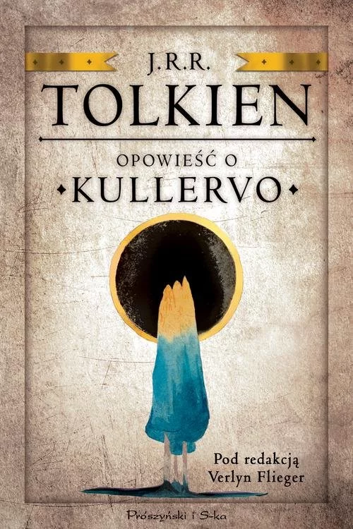 J.R.R.Tolkien "Opowieść o Kullervo" [pod redakcją Verlyn Flieger]