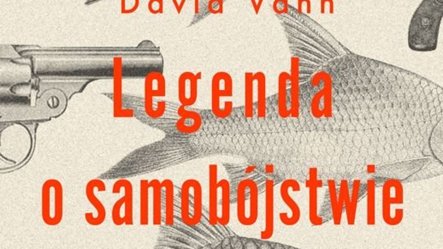 David Vann "Legenda o samobójstwie"