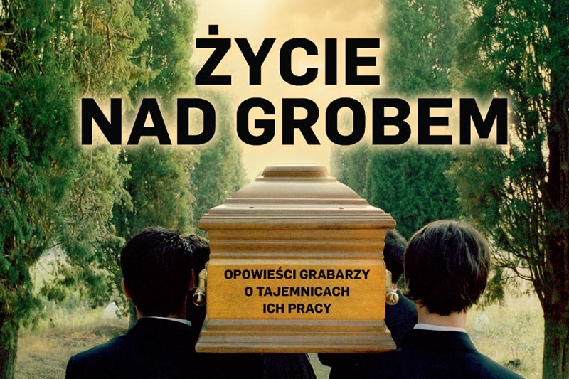 "Newsweek" przybliża kulisy pracy branży pogrzebowej.
