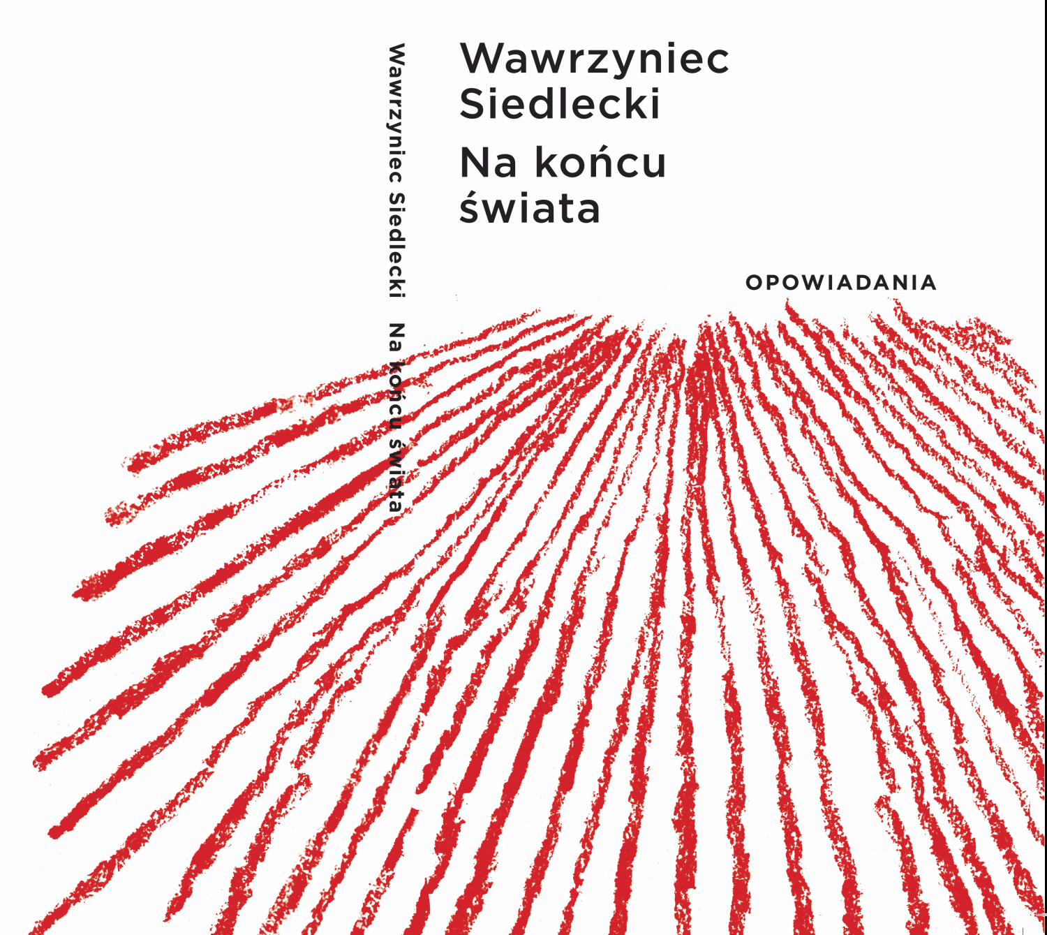 Wawrzyniec Siedlecki
Na końcu świata