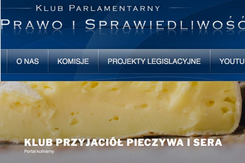 Strona Klubu Parlamentarnego PiS przejęta przez... Klub Przyjaciół Pieczywa i Sera! I to nie jest dzieło hakerów