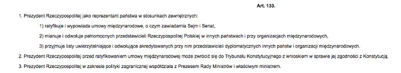 Art. 133. opisuje kompetencje prezydenta w dziedzinie polityki zagranicznej.