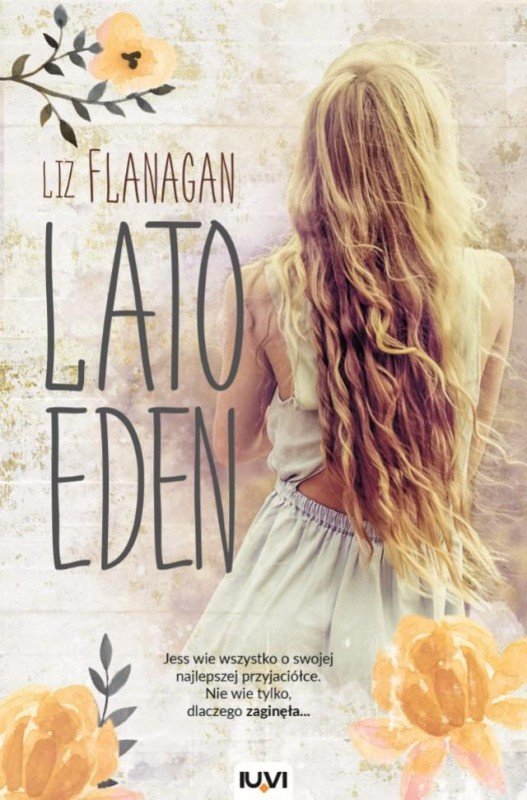 Liz Flanagan "Lato Eden"