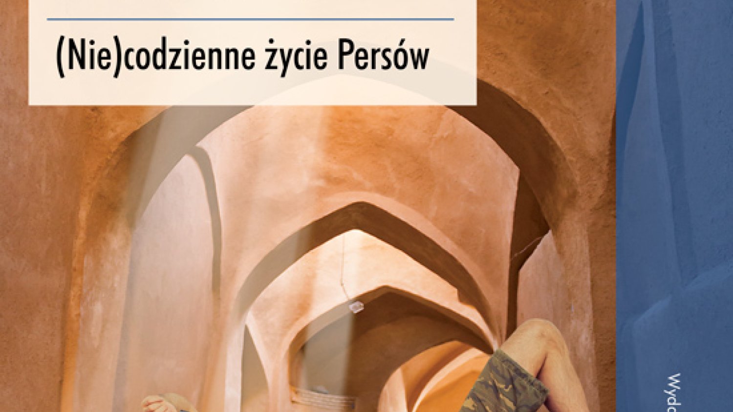 Stephan Orth
Couchsurfing w Iranie
(Nie)codzienne życie Persów