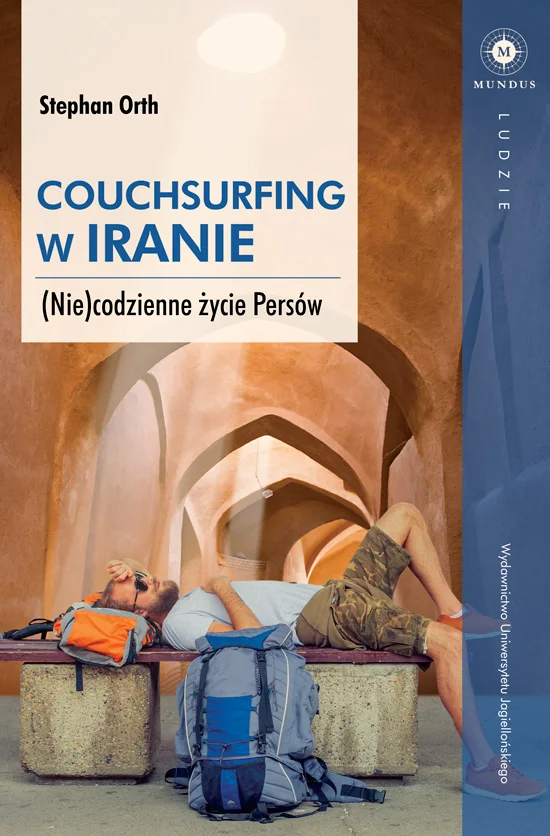 Stephan Orth
Couchsurfing w Iranie
(Nie)codzienne życie Persów