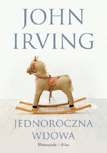 John Irving
Jednoroczna wdowa