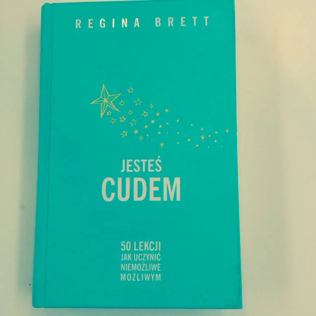 "Jesteś Cudem"Regina Brett