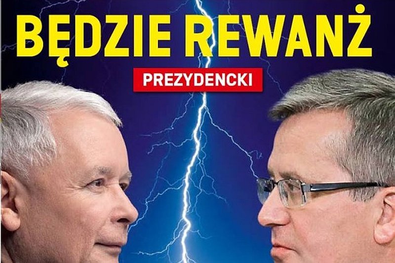 Tygodnik braci Karnowskich zapowiada wielki rewanż Jarosława Kaczyńskiego nad Bronisławem Komorowskim.