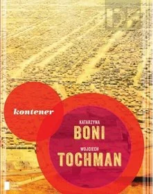 Katarzyna Boni  Wojciech Tochman
Kontener
