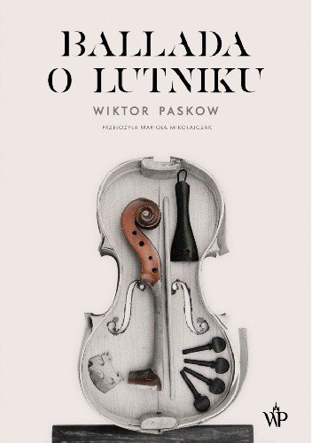 Wiktor Paskow
Ballada o lutniku