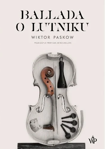 Wiktor Paskow
Ballada o lutniku