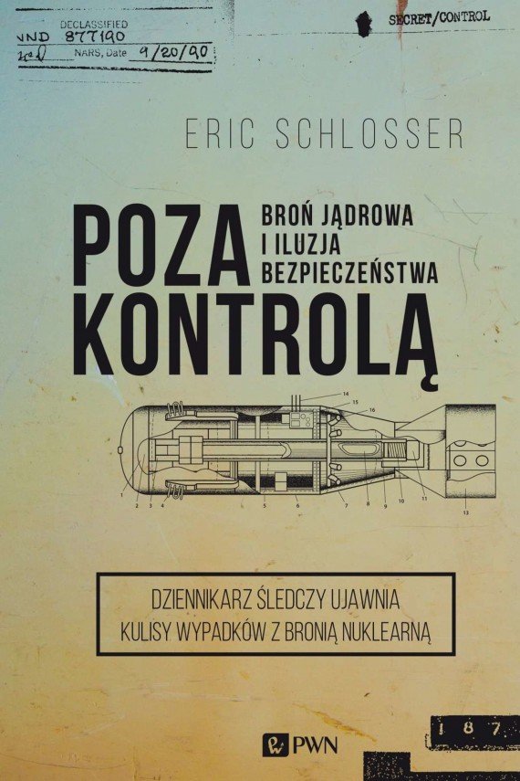 Eric Schlosser
Poza kontrolą