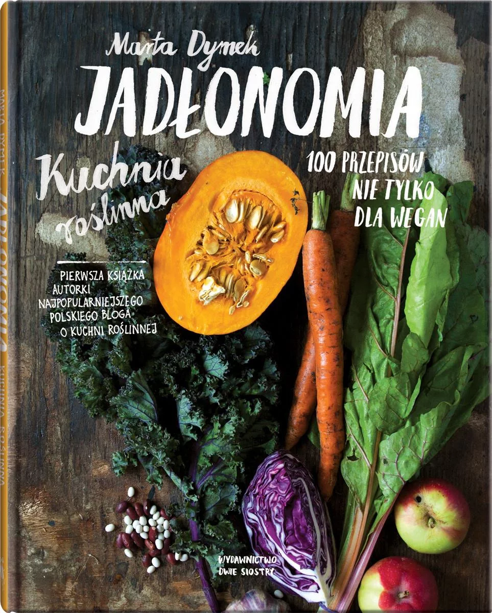 Od śniadania do kolacji: zaskakująca kuchnia roślinna.