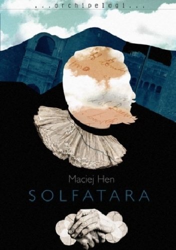 Maciej Hen
Solfatara