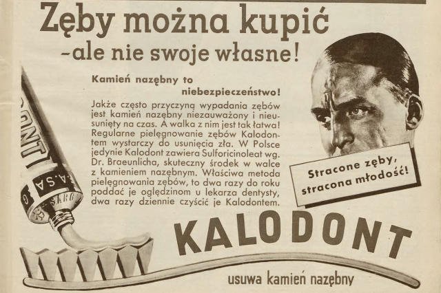"Stracone zęby, stracona młodość" - reklama pasty Kalodont.