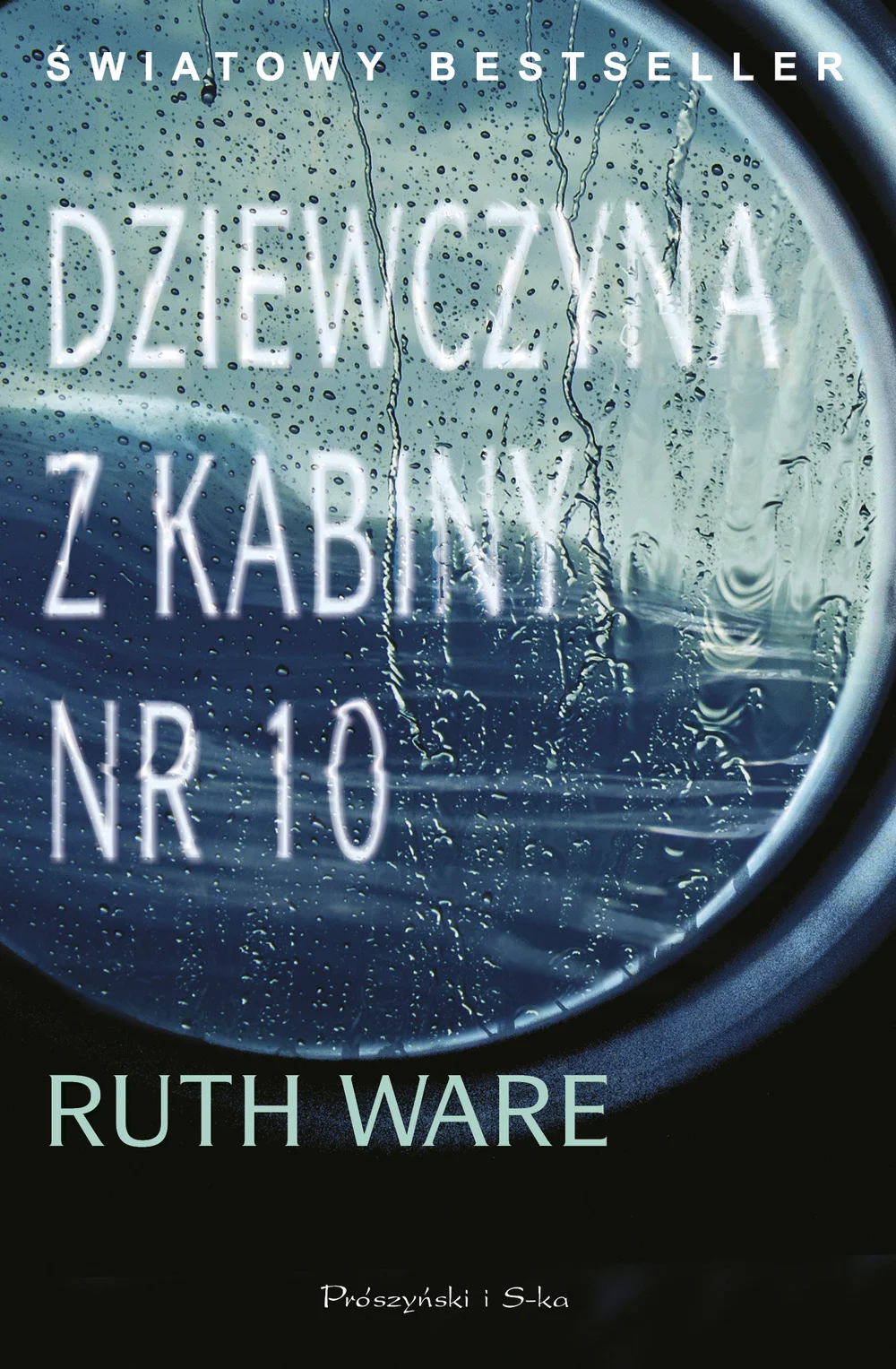 Ruth Ware "Dziewczyna z kabiny nr 10"