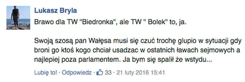 Komentarz pod artykułem: Biedroń staje w obronie Wałęsy i... bierze oskarżenia na siebie. "TW 'Bolek" to ja"