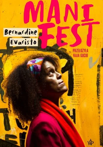 Bernardine Evaristo
Manifest