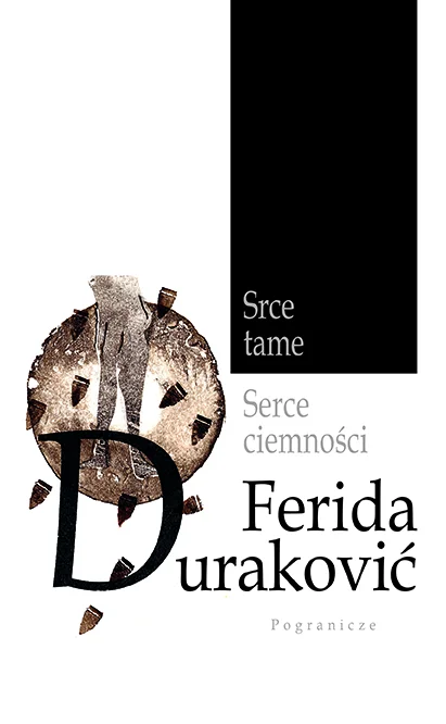 Ferida Duraković
Serce ciemności