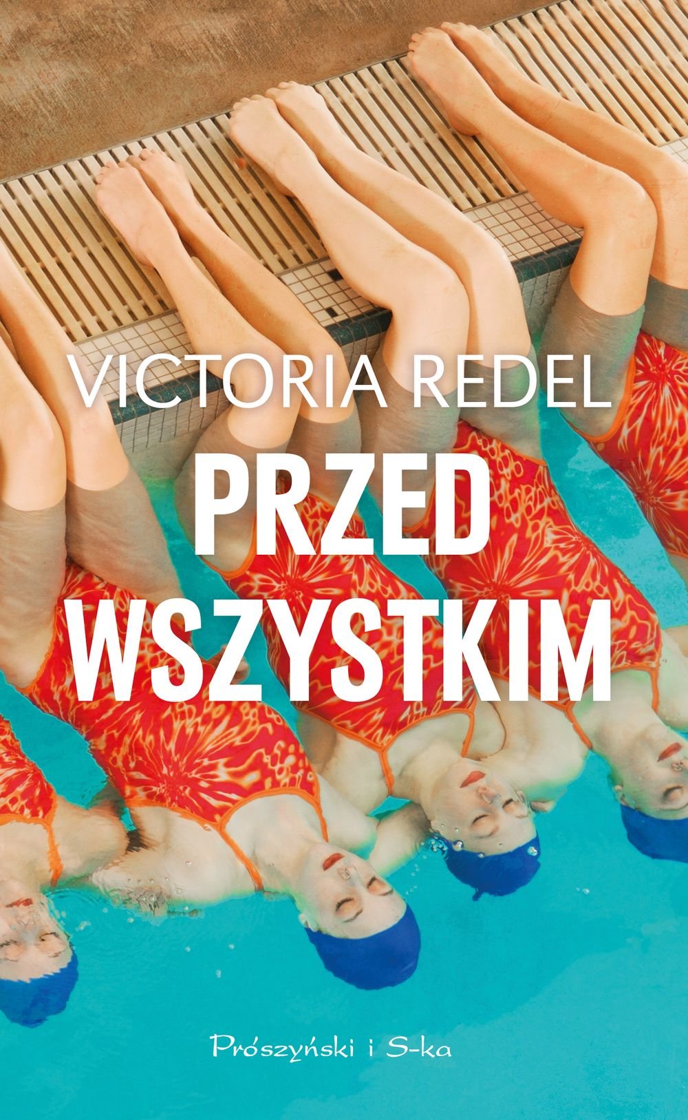 Victoria Redel "Przed wszystkim"