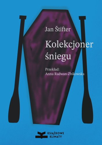 Jan Stifter
Kolekcjoner śniegu