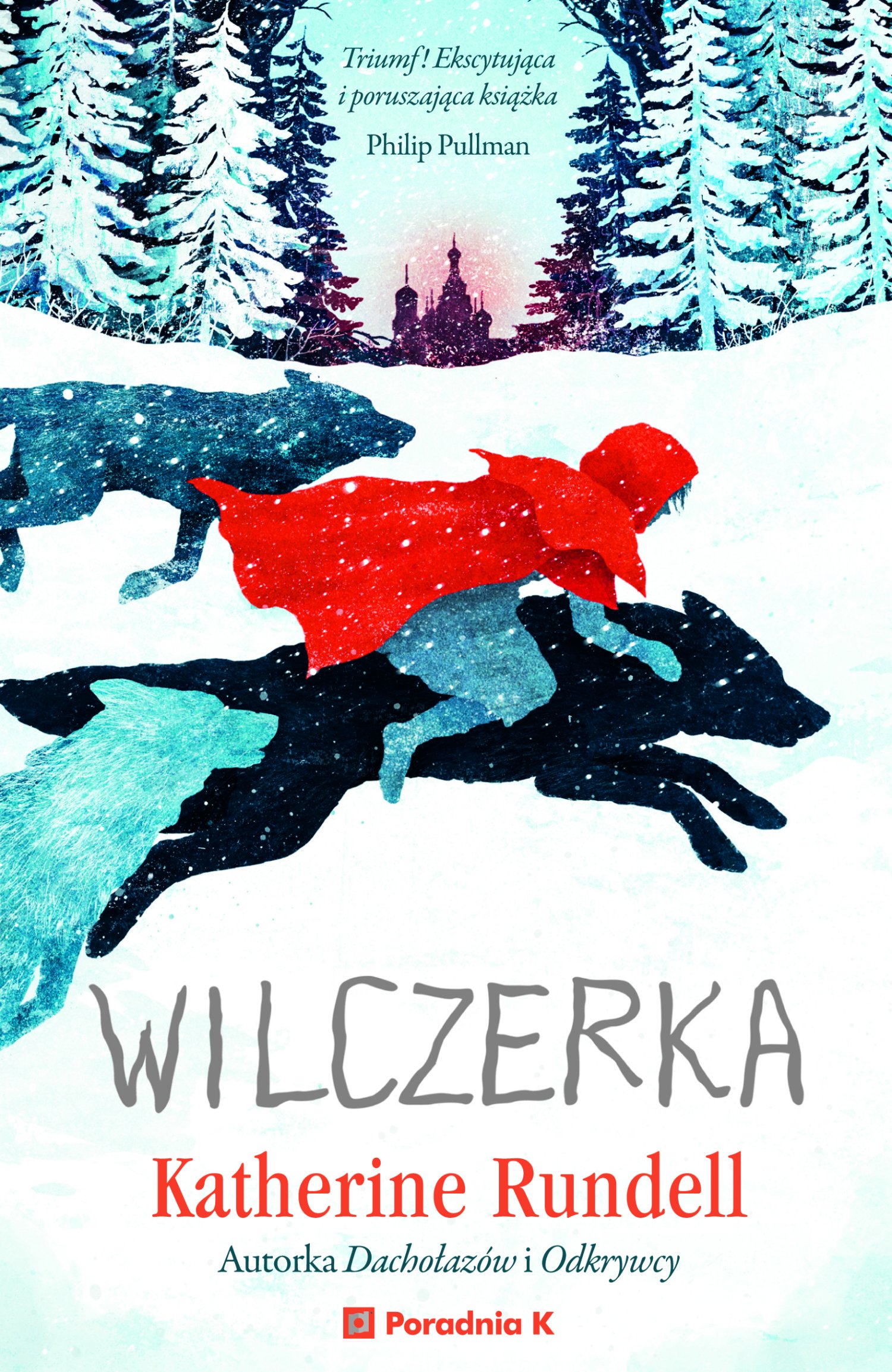 Katherine Rundell "Wilczerka"