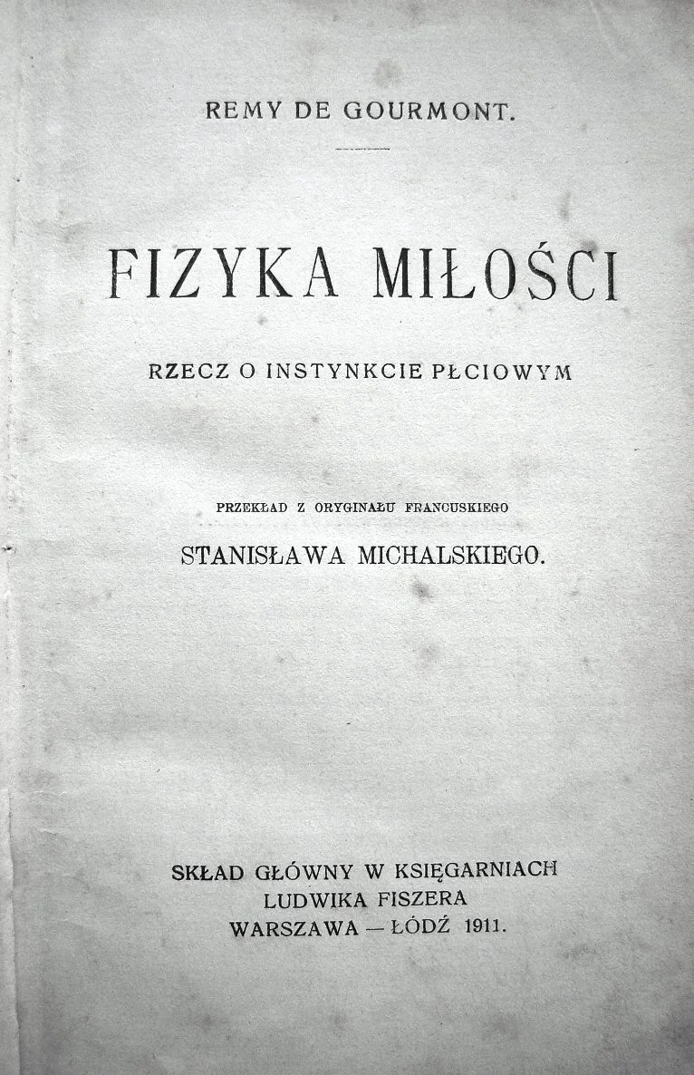 "Fizyka miłości" Remy de Gourmonta, 1911