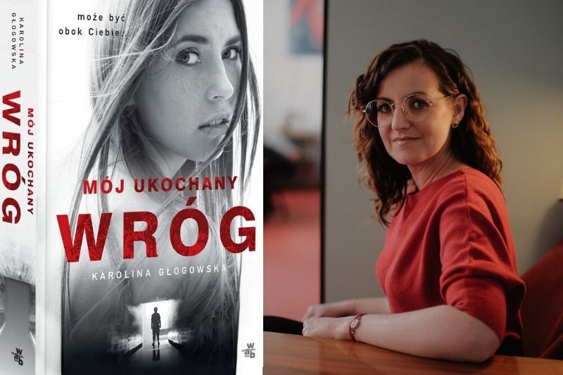 "Mój ukochany wróg" Karoliny Głogowskiej to szokująca powieść o związku z psychopatą