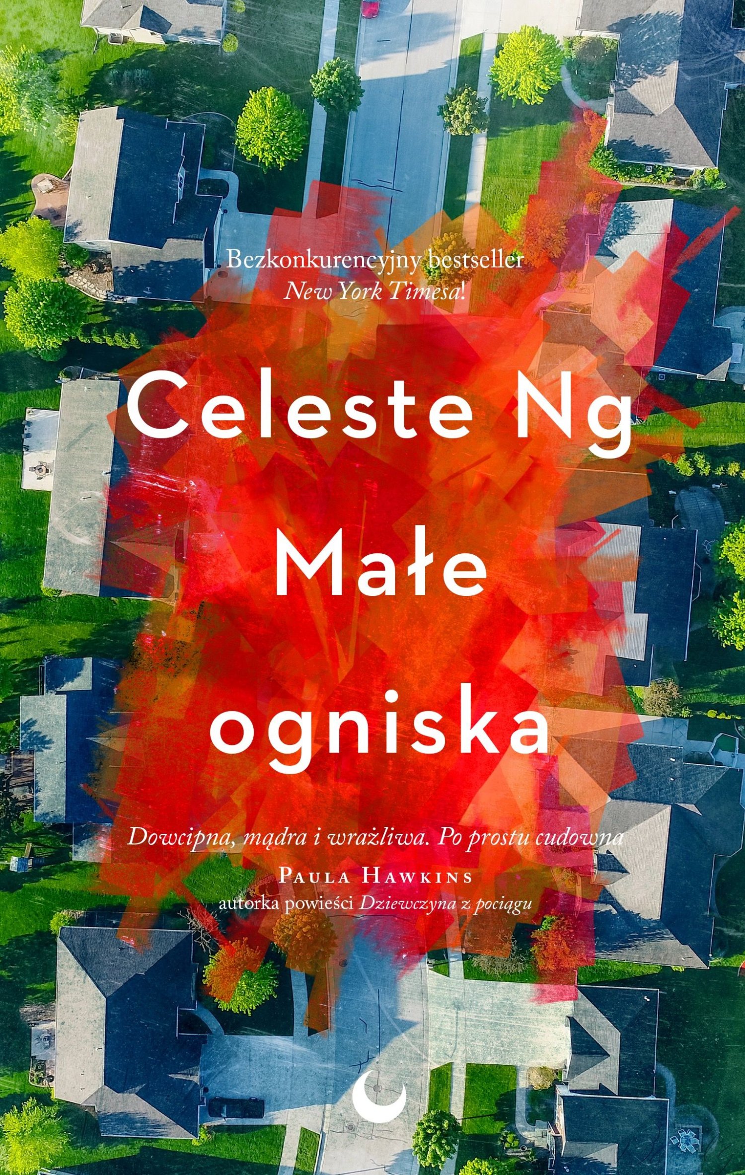 Celeste Ng "Małe ogniska"