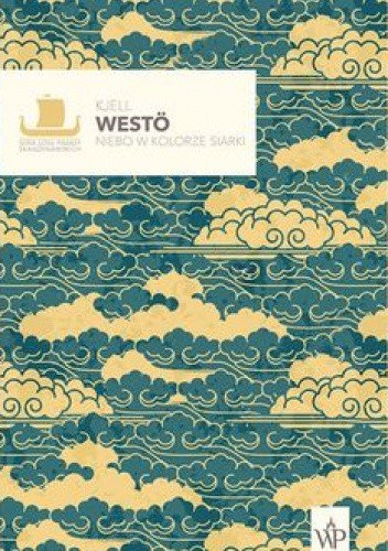 Kjell Westo
Niebo w kolorze siarki