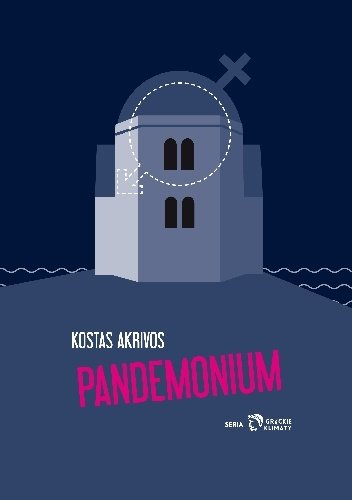 Kostas Akrivos
Pandemonium