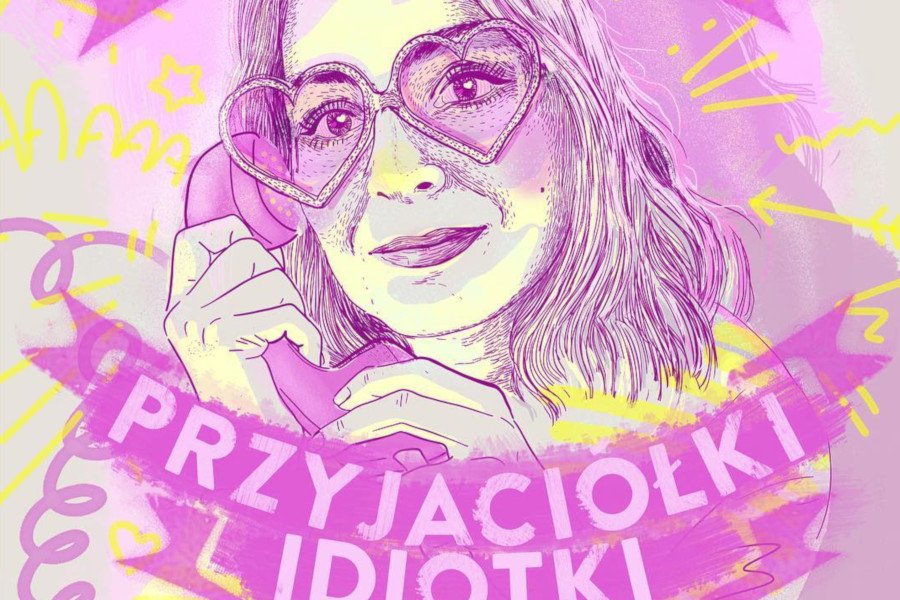 "Ja i moje przyjaciółki idiotki" to podcastowy hit